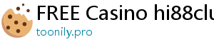 FREE Casino hi88club link